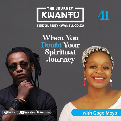 EP41: When You Doubt Your Spiritual Journey