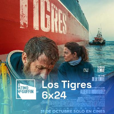 Los Tigres (2025) | Análisis y Debate | El Último McGuffin 6x24