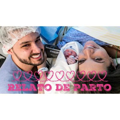 RELATO DE PARTO (Audio 15 - Diário de Gravidez)