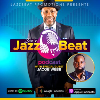 Doc’s JazzBeat with Jacob Webb