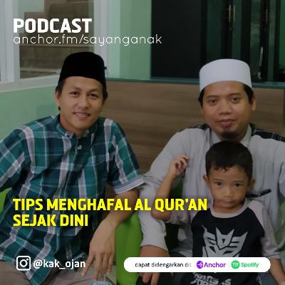Parenting Islam - Tips menghafal al Qur'an sejak dini Parenting Islam - Tips menghafal al Qur'an sejak dini