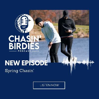 Spring Chasin’