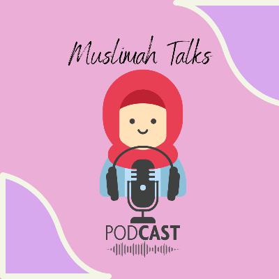 Muslimah Talks Ep1 - External Validation Muslimah Talks Ep1 - External Validation