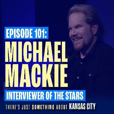 Michael Mackie: Emmy-Winning Celebrity Interviewer & Kansas City Storyteller