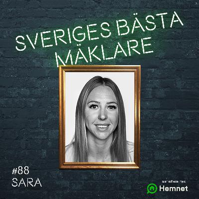 #88 Sara Lundkvist – Otrolig omsättning och antal rekommendationer (på mindre ort)