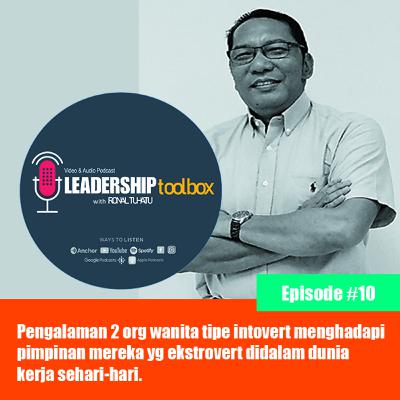 Eps #10 - Pengalaman dua orang introvert menghadapi pola kerja pimpinan yang extrovert (MBTI Part.4)