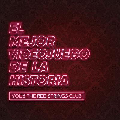 The Red Strings Club, el mejor videojuego de la historia. The Red Strings Club, el mejor videojuego de la historia.