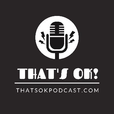 That's OK Podcast: Ep. 1 - A GenX and a Millennial walk into a bar... That's OK Podcast: Ep. 1 - A GenX and a Millennial walk into a bar...