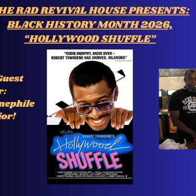 SEASON 3, EPISODE 8, BLACK HISTORY MONTH: HOLLYWOOD SHUFFLE