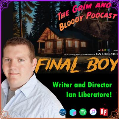 Ian Liberatore - Director of The Final Boy