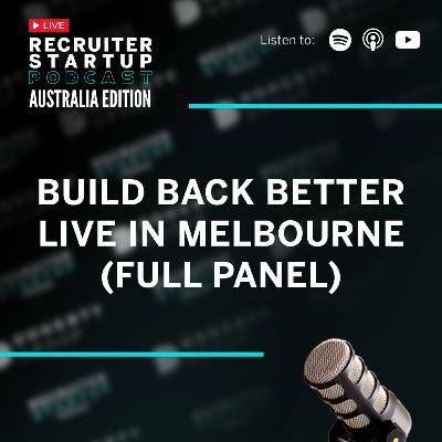 Build Back Better - Live in Melbourne (Full Panel)