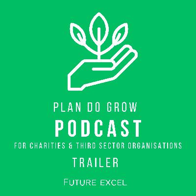 Trailer - Plan Do Grow Podcast from Future Excel