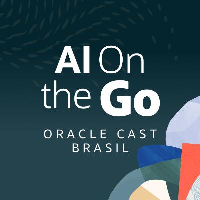 Impacto real nos negócios: Oracle AI World Edition