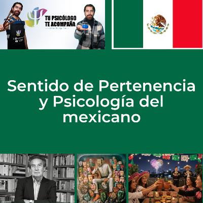 Sentido de pertenencia y psicología del mexicano de Octavio Paz Sentido de pertenencia y psicología del mexicano de Octavio Paz