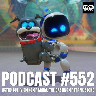 552. Astro Bot, Visions of Mana, The Casting of Frank Stone 552. Astro Bot, Visions of Mana, The Casting of Frank Stone