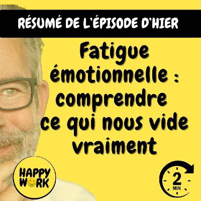 RÉSUMÉ - Fatigue émotionnelle : comprendre ce qui nous vide vraiment RÉSUMÉ - Fatigue émotionnelle : comprendre ce qui nous vide vraiment