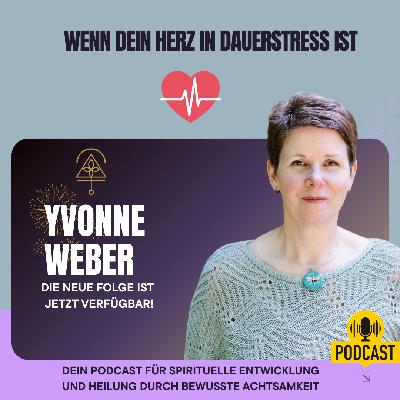 Wenn Dein Herz im Dauerstress ist - Herzkohärenz