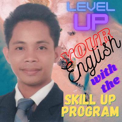 SKILL UP PROGRAM with Teacher Eric