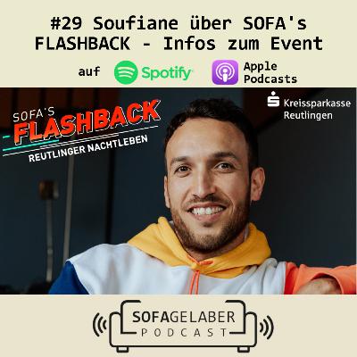 #29 Soufiane über "SOFA'S FLASHBACK" - Infos zum Event