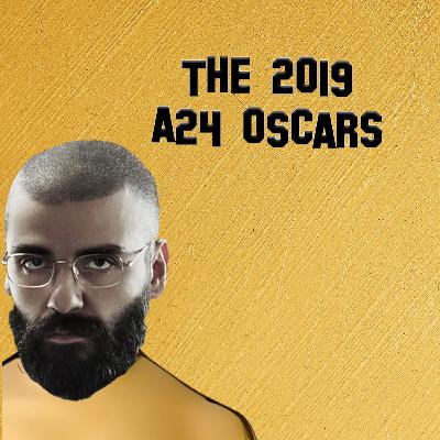 THE 2019 A24 OSCARS THE 2019 A24 OSCARS