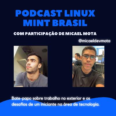Carreira de um programador no exterior e desafios para iniciantes - feat. Micael Mota