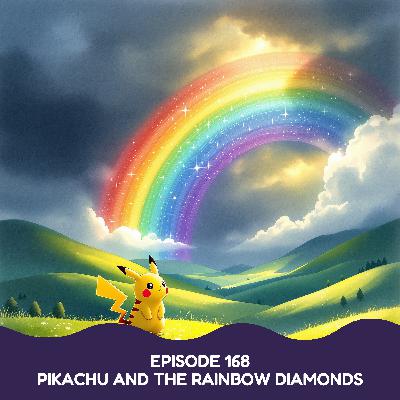 Pikachu and the Rainbow Diamonds