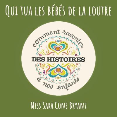 Qui tua les bébés de la loutre ? Qui tua les bébés de la loutre ?