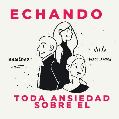 Echando toda ansiedad sobre El Echando toda ansiedad sobre El
