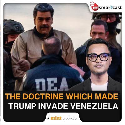 Mint Podcast: What Is Monroe Doctrine & Why Is Trump Invoking It To Justify Venezuela Invasion, Maduro Capture