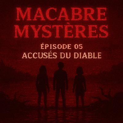 Épisode 05 – Accusé du Diable : Les Enfants de Memphis