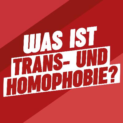 Was ist Trans- und Homophobie?
