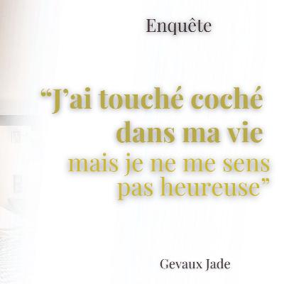 J'ai tout coché dans ma vie et pourtant je ne suis pas heureuse