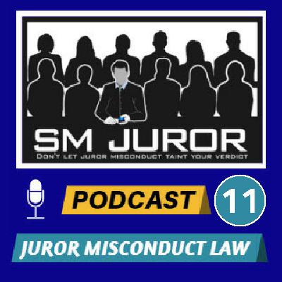 #11: The trial court's broad discretion in investigating juror misconduct #11: The trial court's broad discretion in investigating juror misconduct