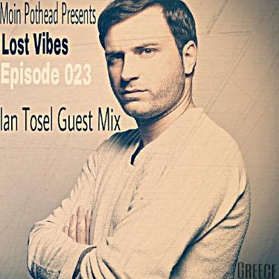 Moin Pothead - Lost Vibes Podcast 023 (Ian Tosel Guest Mix) Moin Pothead - Lost Vibes Podcast 023 (Ian Tosel Guest Mix)