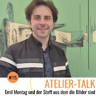 #115 Emil Montag und der Stoff aus dem die Bilder sind #115 Emil Montag und der Stoff aus dem die Bilder sind