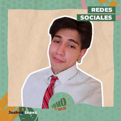 Redes Sociales | Joshua Lopez