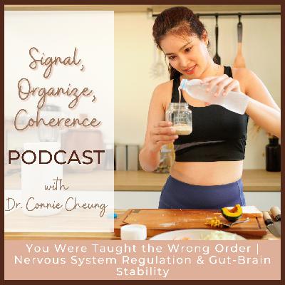 You Were Taught the Wrong Order | Nervous System Regulation & Gut-Brain Stability