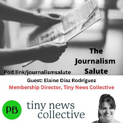Elaine Díaz Rodríguez, Membership Director: Tiny News Collective