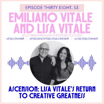 Episode Thirty Eight. S3: Ascension: Lisa Vitale’s Return to Creative Greatness