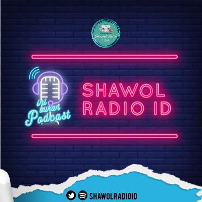 @SHAWOLRADIOID : #INIBUKANPODCASTSRID : EP 11 : SPECIAL MINHO DAY