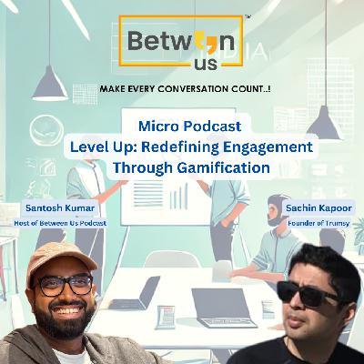 Micro Podcast - Gaming the Startup Way: Building Worlds, One Idea at a Time