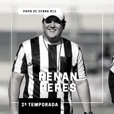 S02E11 - Papo de Zebra: "Me espelho em Pernambuco para continuar a evoluir no Ceará" - entrevista com Renan Peres, árbitro do CE.
