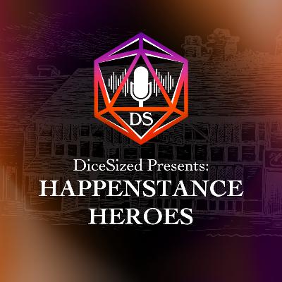 Happenstance Heroes: Part 1 - Characters
