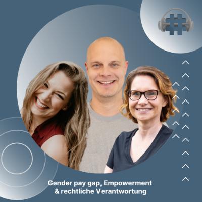 Folge 151 - Gender pay gap, Empowerment, rechtliche Verantwortung Folge 151 - Gender pay gap, Empowerment, rechtliche Verantwortung