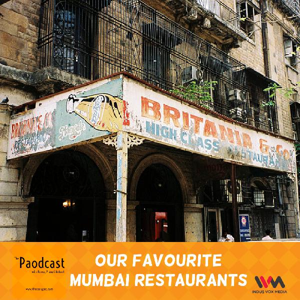 Ep. 77: Our Favourite Mumbai Restaurants Ep. 77: Our Favourite Mumbai Restaurants