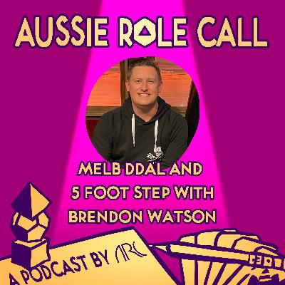 21. Melb DDAL and 5 Foot Step with Brendon Watson