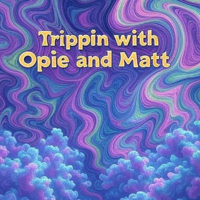 Trippin' with Opie & Matt: Don't Ask About Pineapple | Opie Radio podcast SUPERCUT