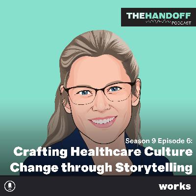 Crafting Healthcare Culture Change through Storytelling Crafting Healthcare Culture Change through Storytelling