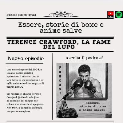 Essere Terence Crawford, la fame del lupo