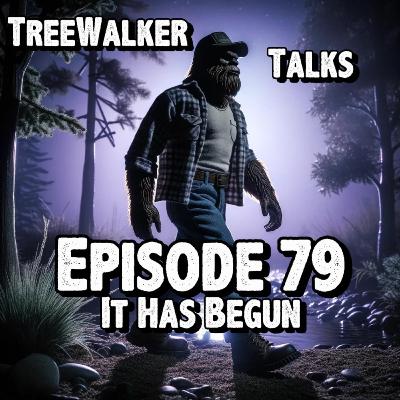 Episode 79: It Has Begun